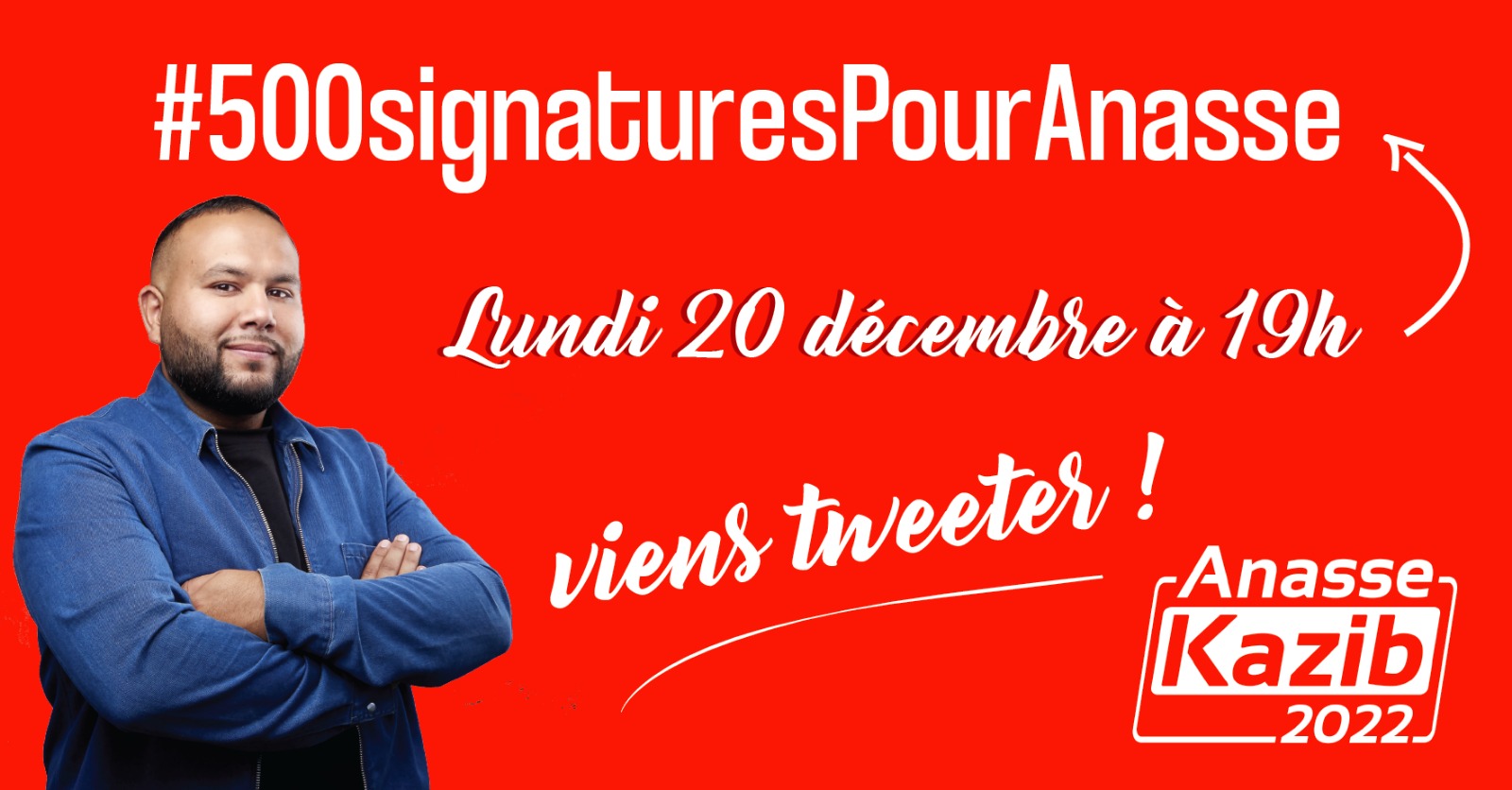 #500SignaturesPourAnasse. Lundi 19h, twittez pour appeler aux dons pour la campagne !