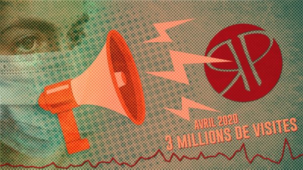 3 millions de visites mensuelles : nouveau record pour Révolution Permanente, sur fond de pandémie