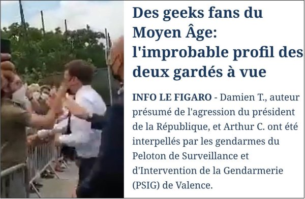 Complaisance avec l'extrême-droite : le Figaro décrit le gifleur royaliste comme un « geek fan du Moyen Âge »