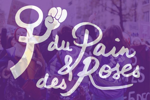 Appel au 8 mars du collectif Du Pain et des Roses : Vive la lutte des femmes, vive la grève !